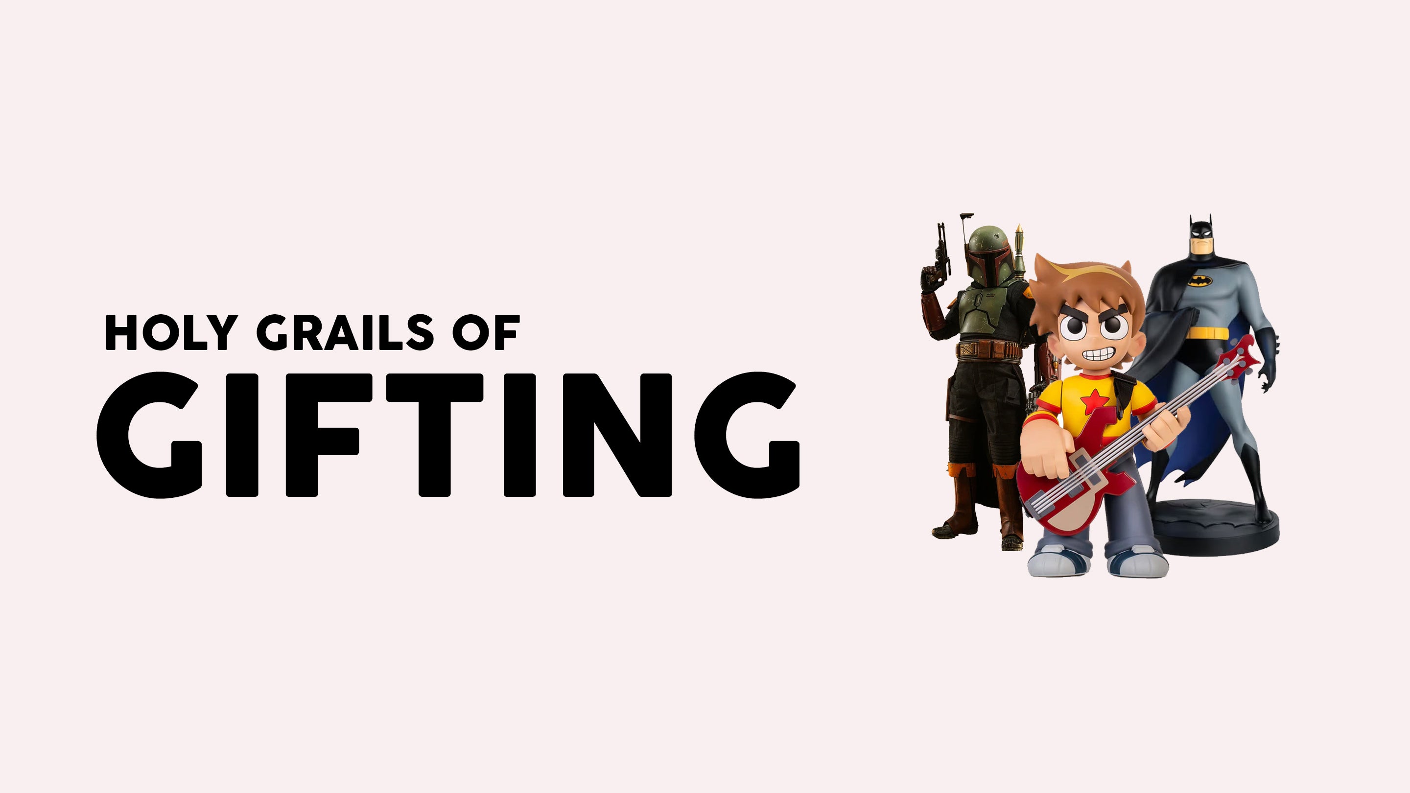 Holy Grails of Gifting