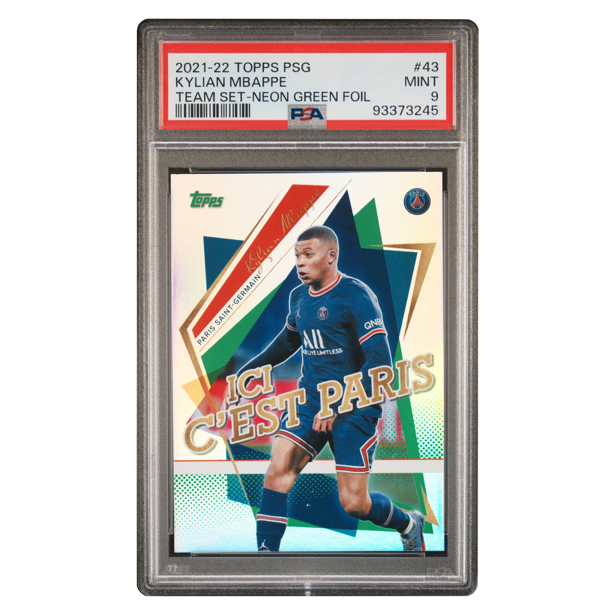 Kylian Mbappe Topps PSG Set Neon Green Foil 8/99 PSA 9